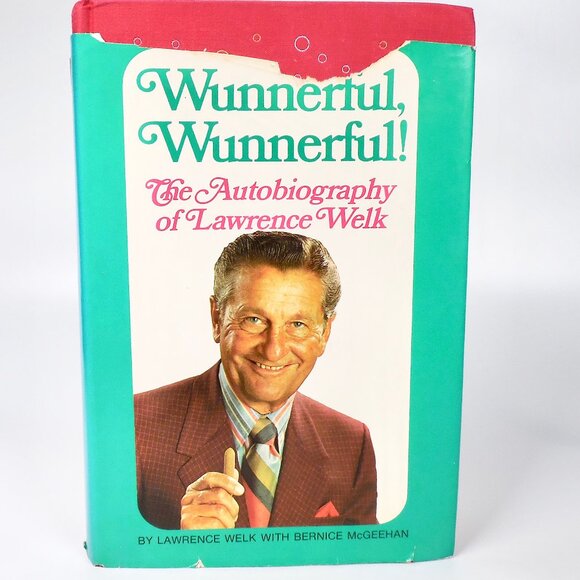 2 VTG Lawrence Welk Books 1 Signed Wunnerful Wunnerful Autobiography Ah One Two - Picture 2 of 16
